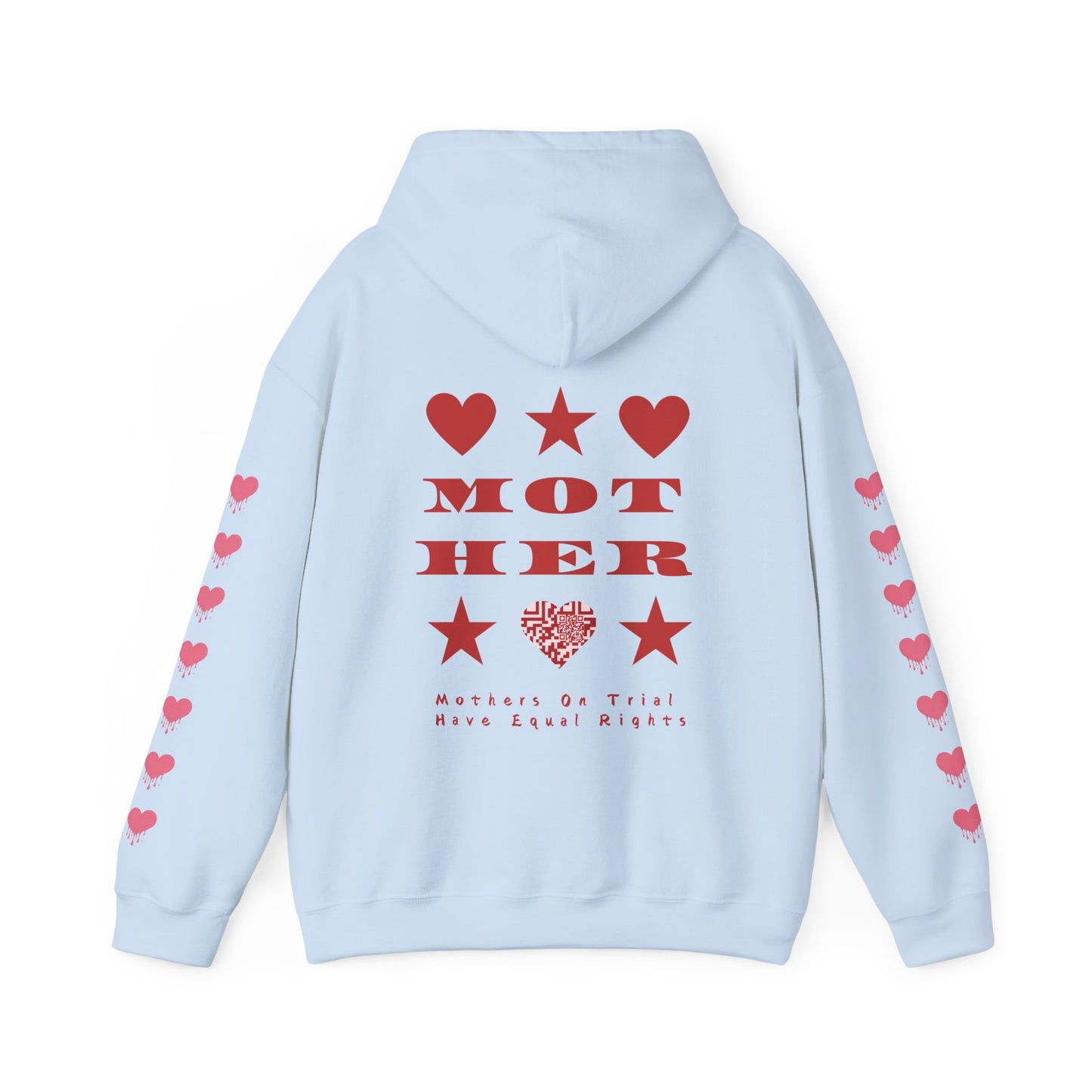 M.O.T.H.E.R. MOTHERS ON TRIAL HAVE EQUAL RIGHTS HOODIE