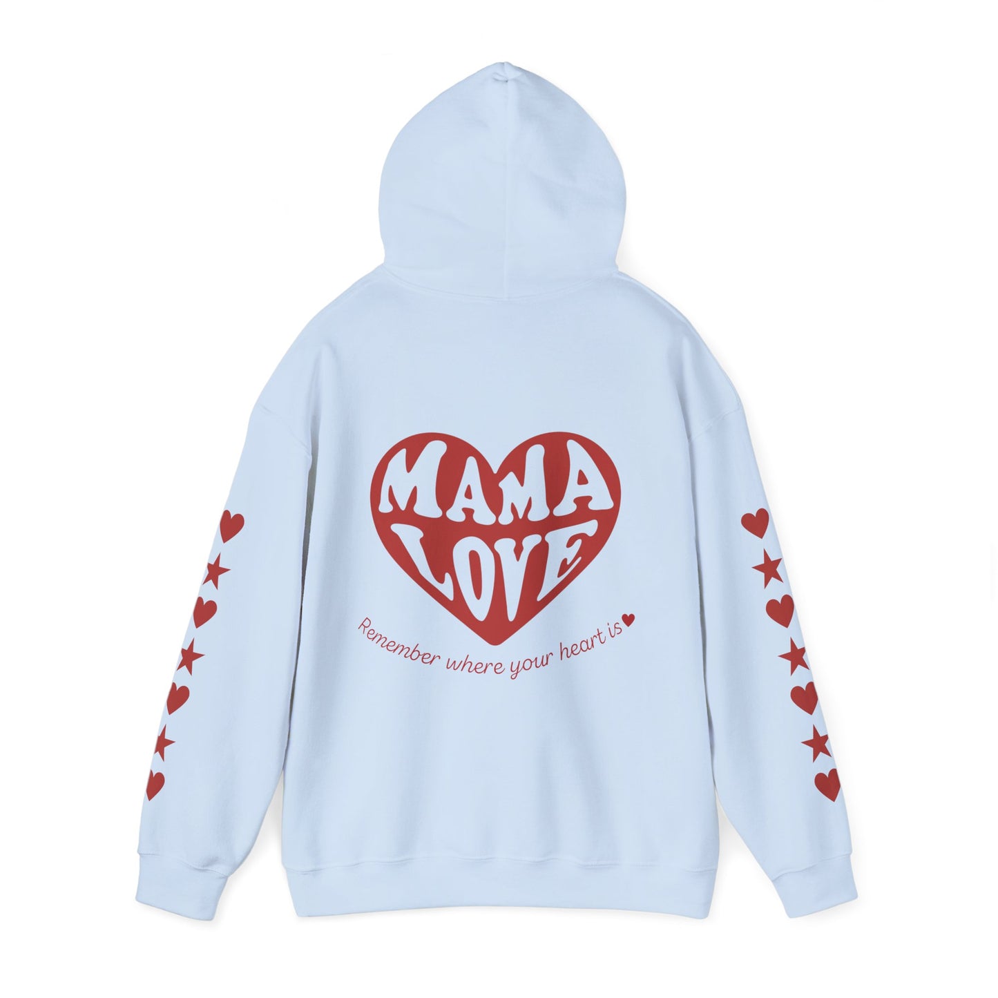 The "Mother Hoodie" Limited Edition (w/MamaLove Heart on Back)