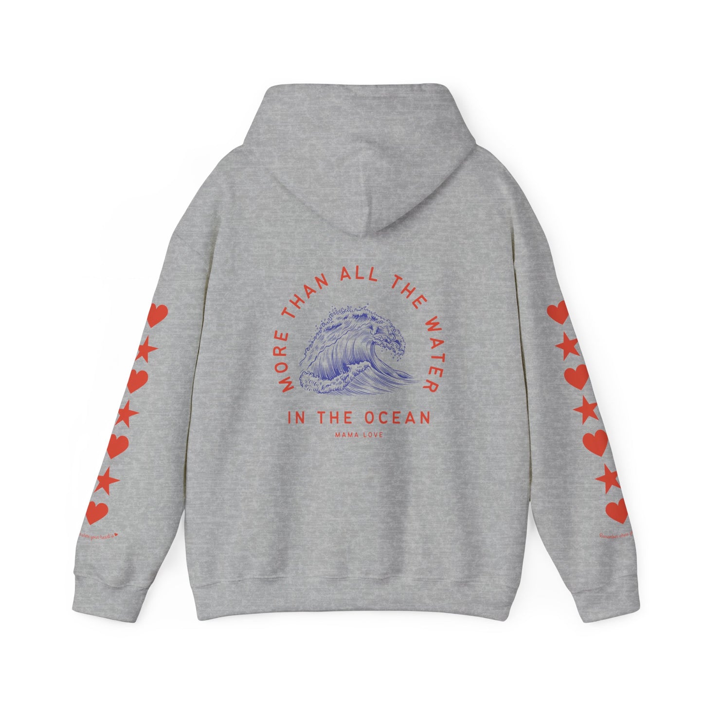 MORE THAN ALL THE WATER IN THE OCEAN HOODIE VII