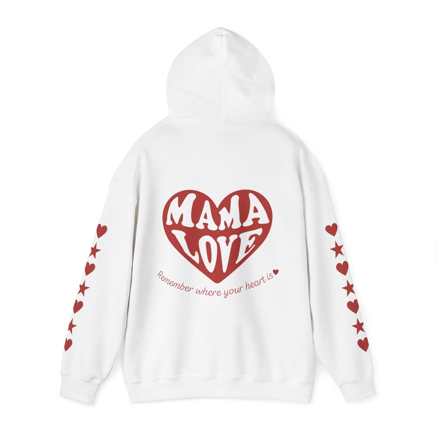 The "Mother Hoodie" Limited Edition (w/MamaLove Heart on Back)
