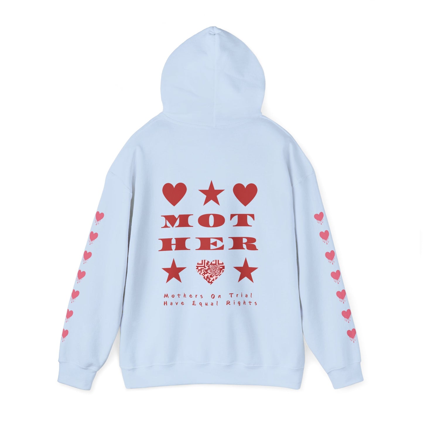 M.O.T.H.E.R. MOTHERS ON TRIAL HAVE EQUAL RIGHTS HOODIE