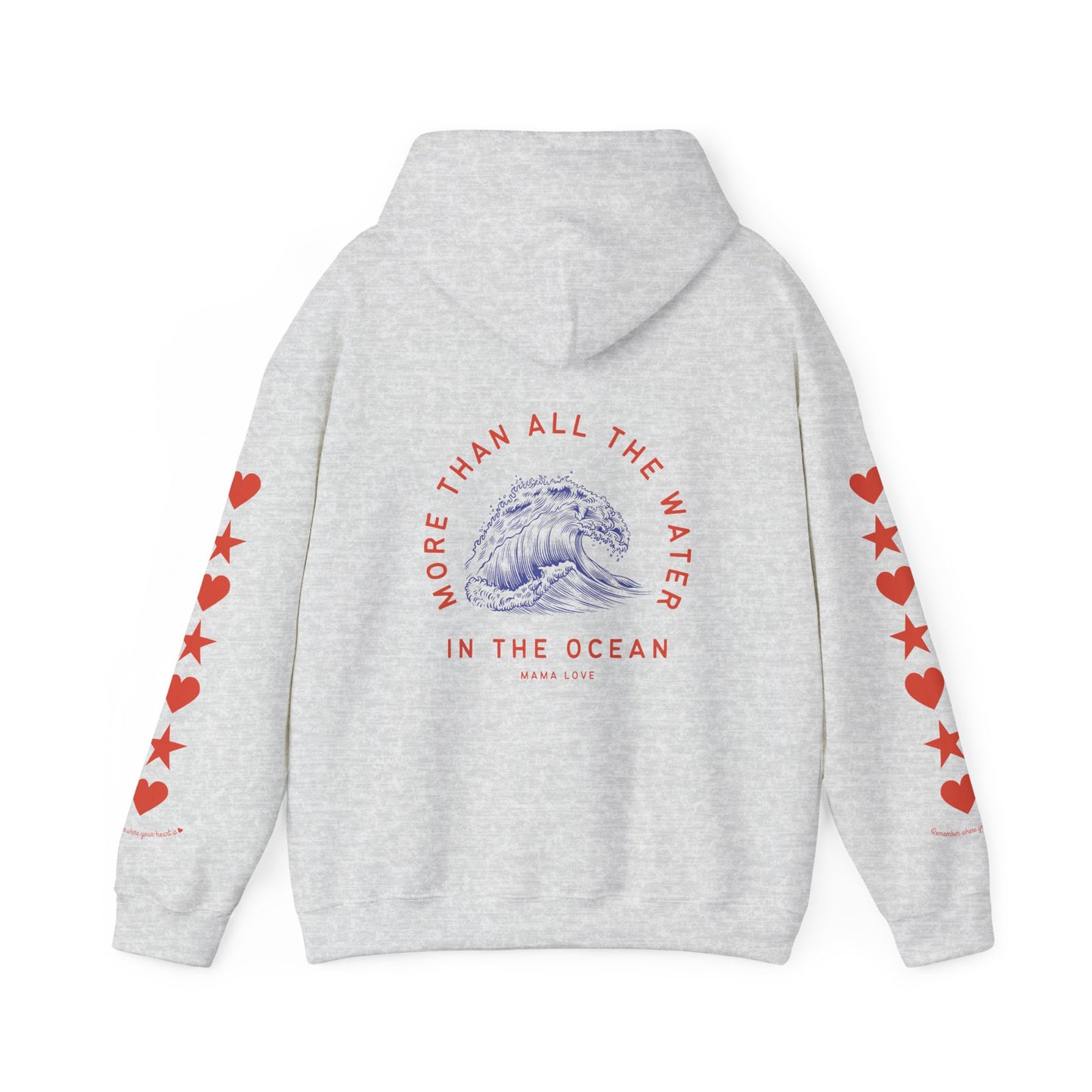 MORE THAN ALL THE WATER IN THE OCEAN HOODIE VII