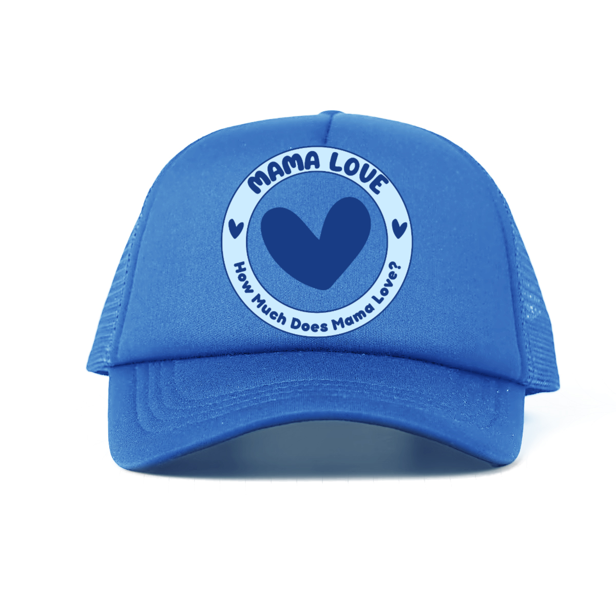 π Mama Love Foam Trucker Hat β Blue Circle Logo