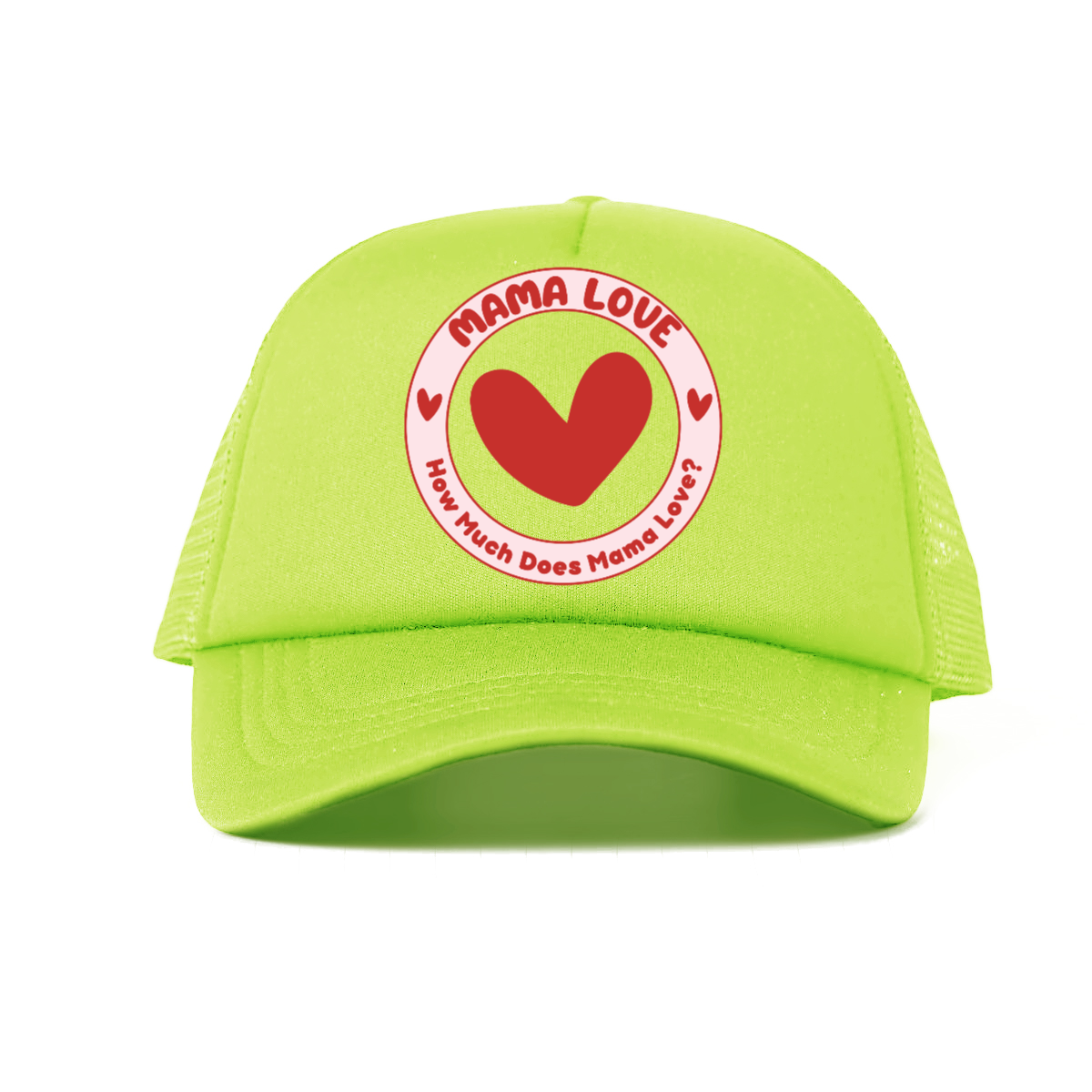 π Mama Love Foam Trucker Hat β Red Circle Logo