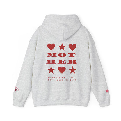 MOTHERS ON TRIAL HAVE EQUAL RIGHTS HOODIE (NO STARS & HEARTS DOWN SLEEVE DESIGN)