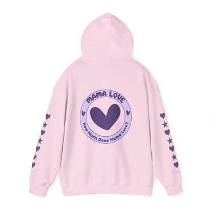 Mama Love Logo - How Much Does Mama Love? Hoodie