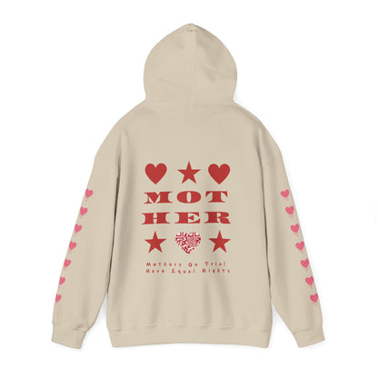 M.O.T.H.E.R. MOTHERS ON TRIAL HAVE EQUAL RIGHTS HOODIE