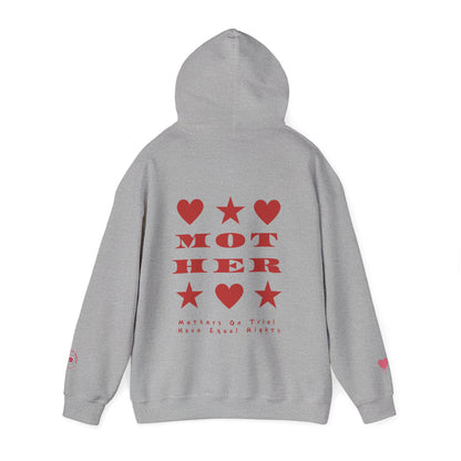 MOTHERS ON TRIAL HAVE EQUAL RIGHTS HOODIE (NO STARS & HEARTS DOWN SLEEVE DESIGN)