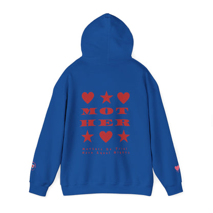 MOTHERS ON TRIAL HAVE EQUAL RIGHTS HOODIE (NO STARS & HEARTS DOWN SLEEVE DESIGN)