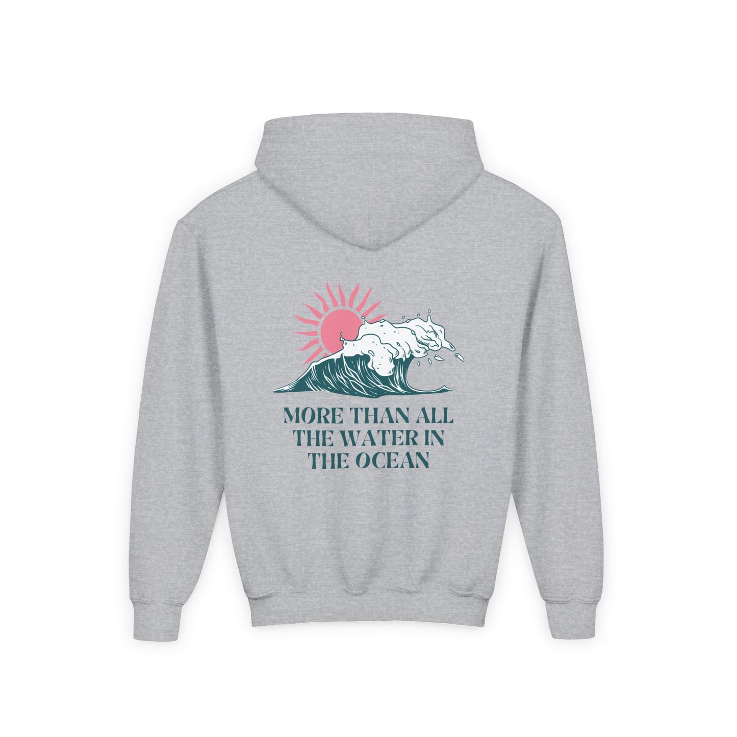 KIDS MORE THAN ALL THE WATER IN THE OCEAN HOODIE - SINGLE WAVE AND SUN