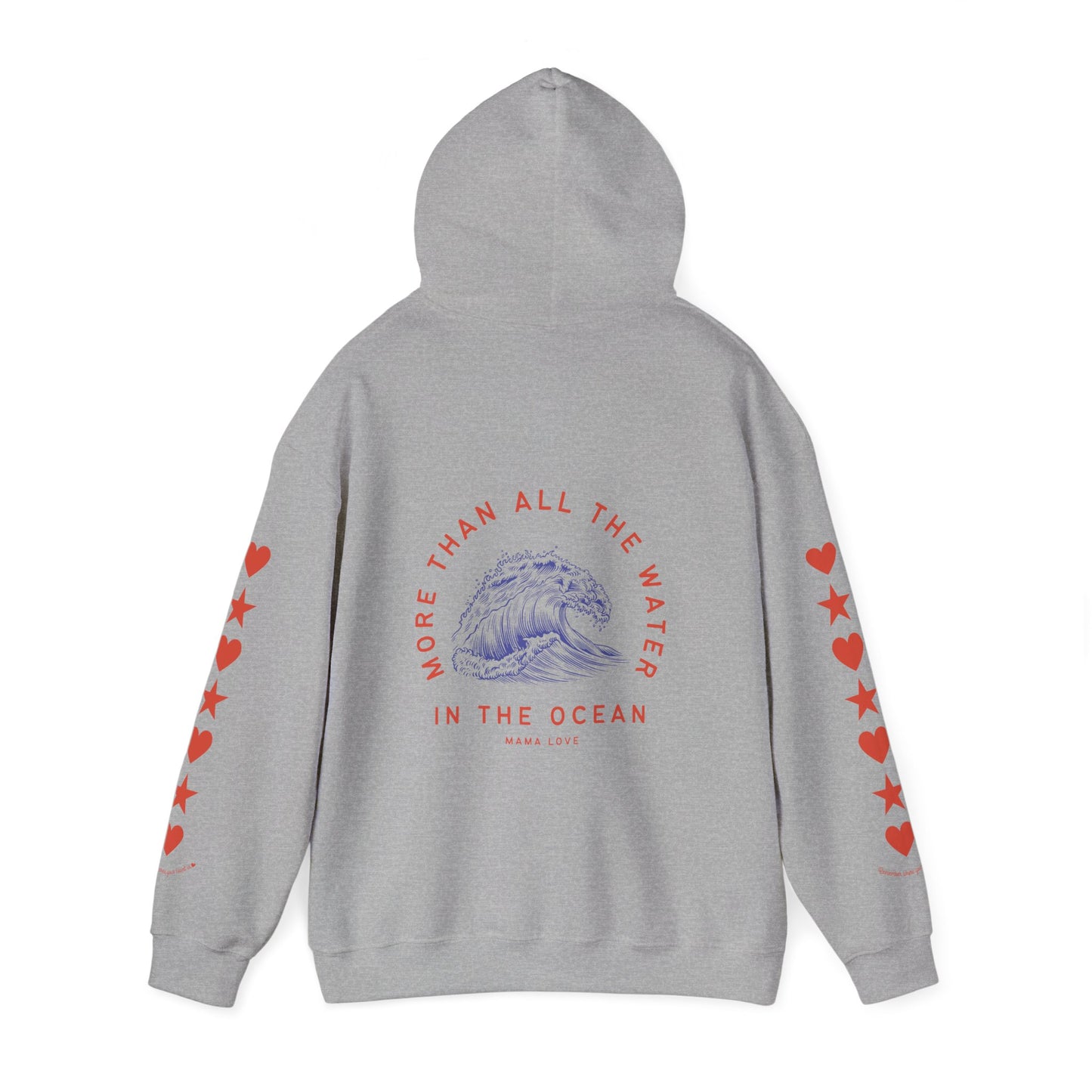 MORE THAN ALL THE WATER IN THE OCEAN HOODIE VII