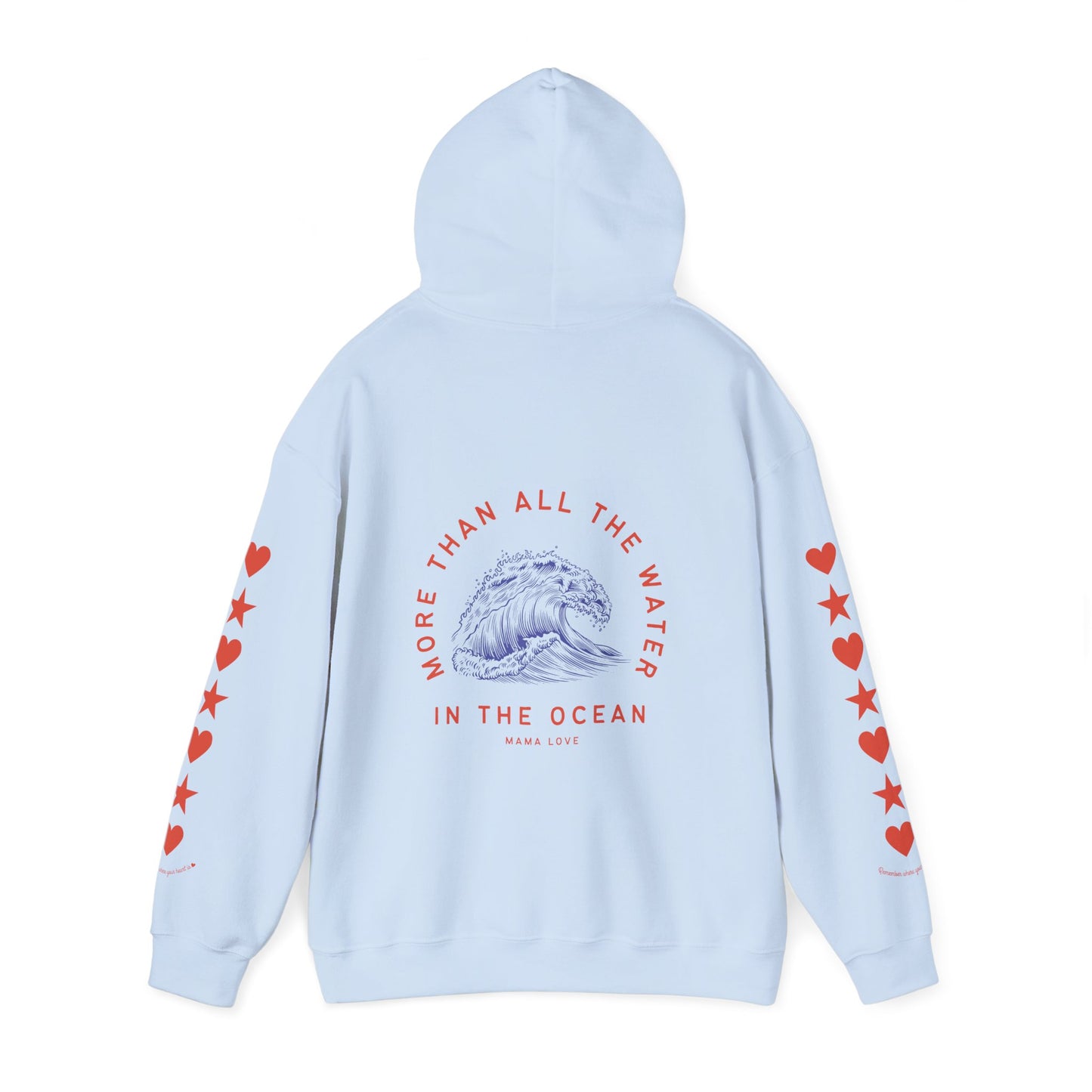 MORE THAN ALL THE WATER IN THE OCEAN HOODIE VII