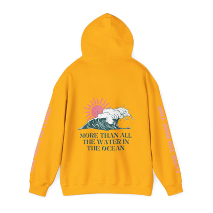 MOTHER HOODIE -  I LOVE YOU MORE THAN ALL THE WATER IN THE OCEAN