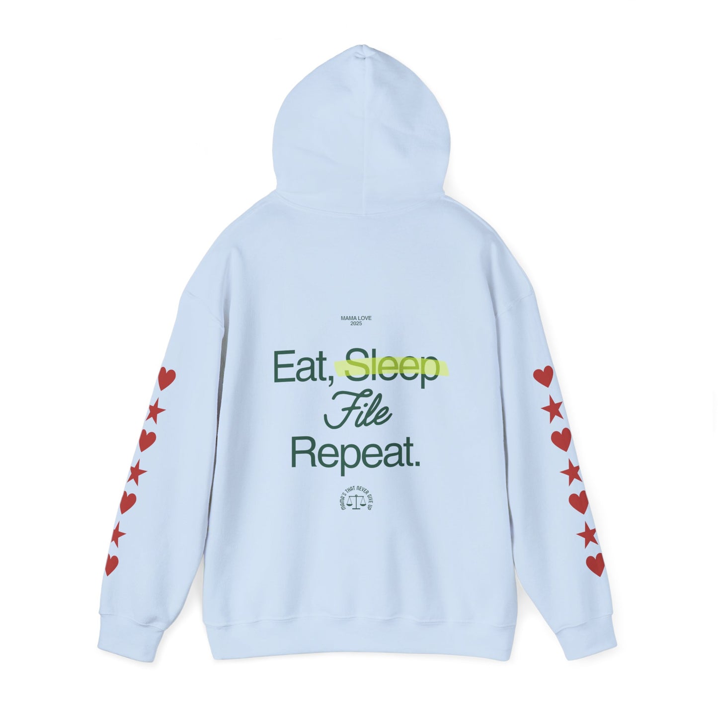 Eat Sleep File Repeat (M.O.T.H.E.R. "Mothers On Trial Have Equal Rights" Hoodie