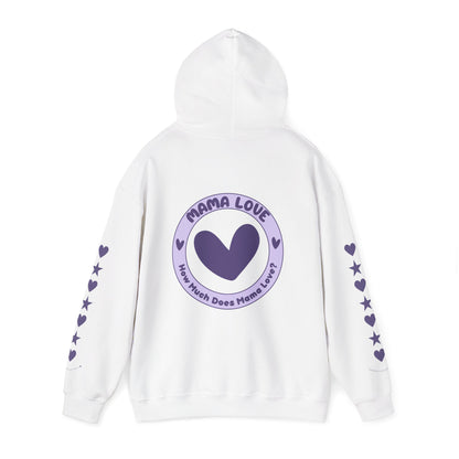 Mama Love Logo - How Much Does Mama Love? Hoodie