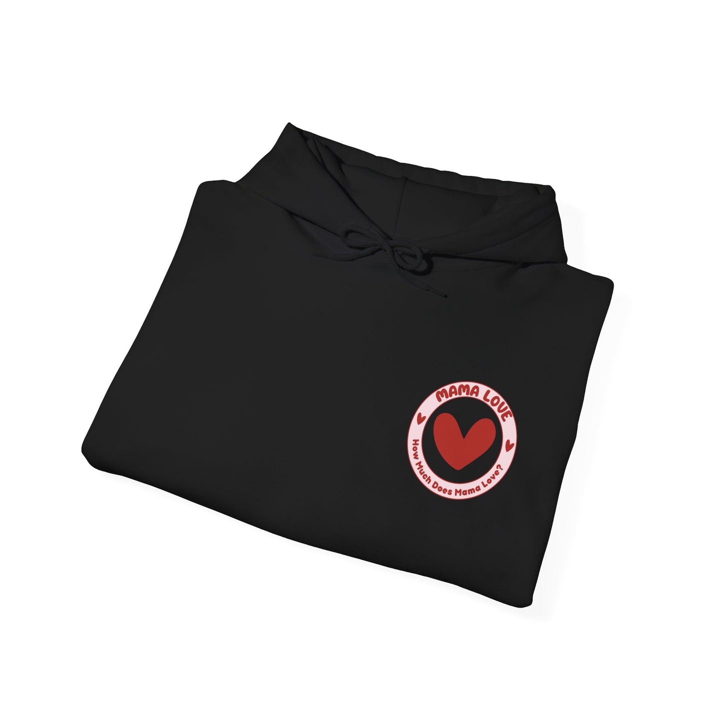 MAMA LOVE "LOVE" Limited Edition Hoodie