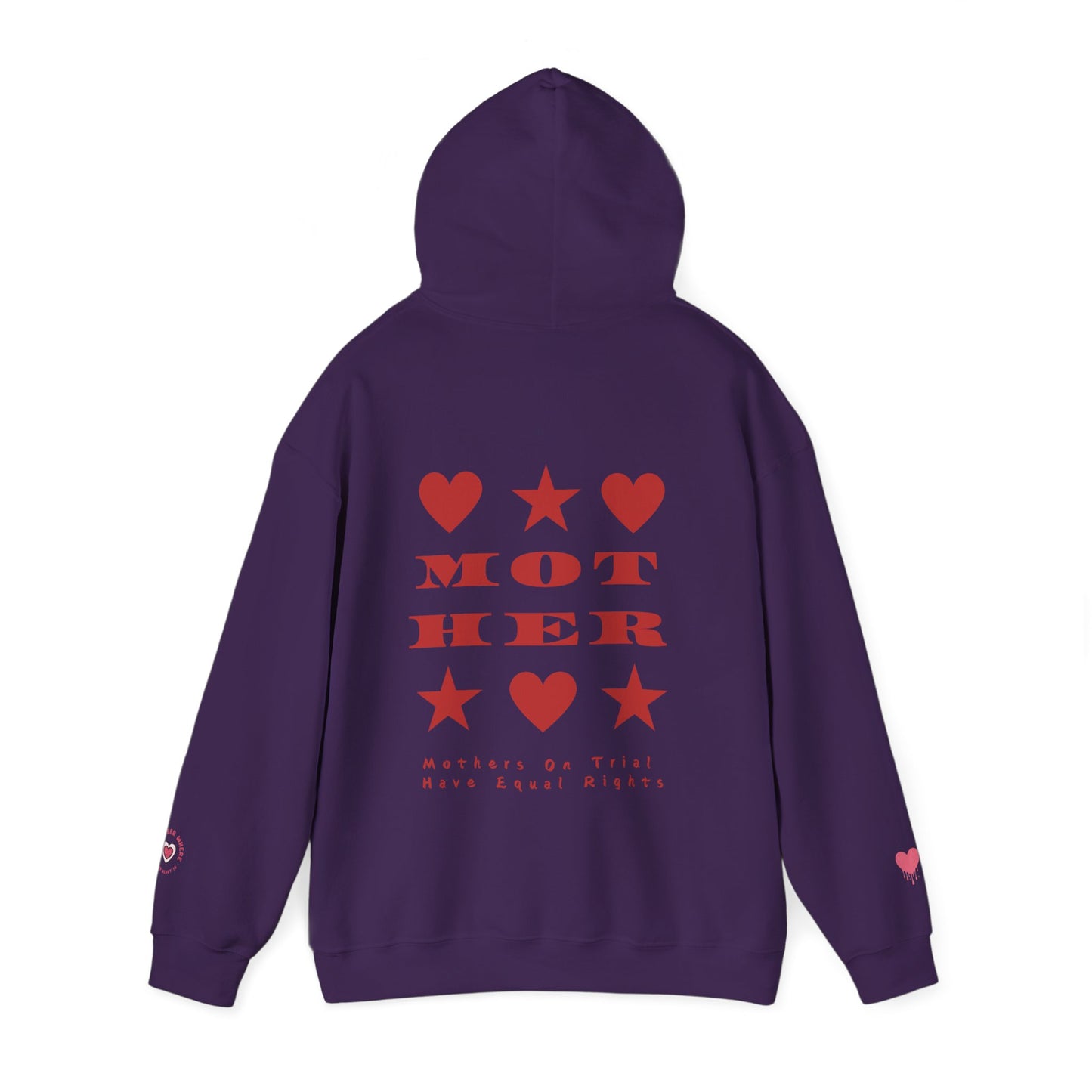 MOTHERS ON TRIAL HAVE EQUAL RIGHTS HOODIE (NO STARS & HEARTS DOWN SLEEVE DESIGN)