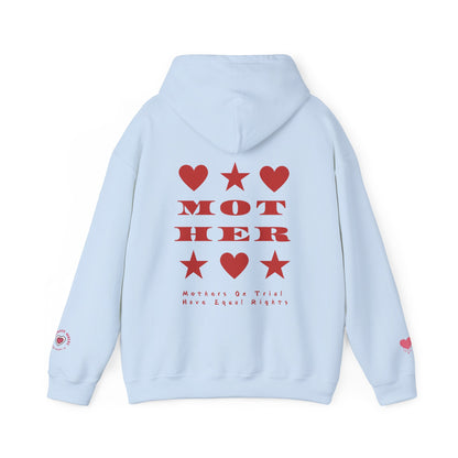MOTHERS ON TRIAL HAVE EQUAL RIGHTS HOODIE (NO STARS & HEARTS DOWN SLEEVE DESIGN)