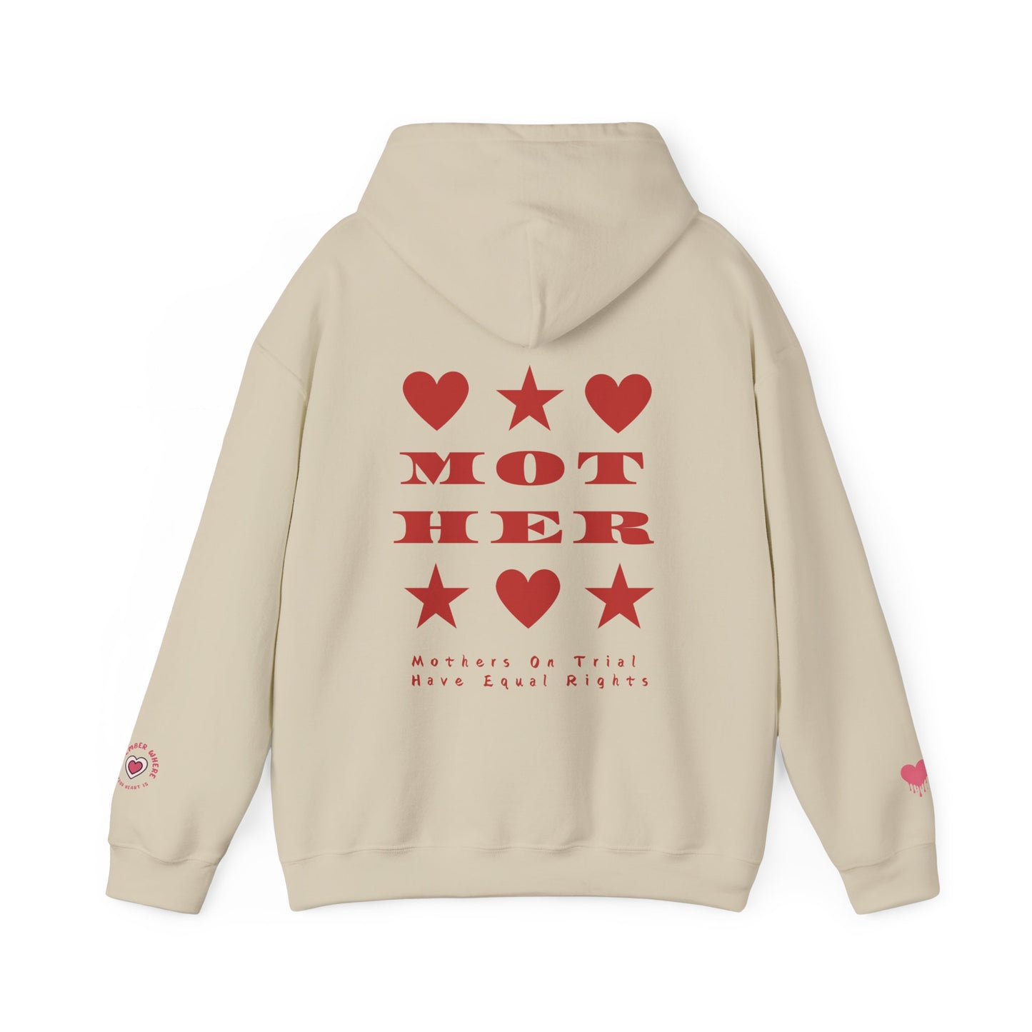 MOTHERS ON TRIAL HAVE EQUAL RIGHTS HOODIE (NO STARS & HEARTS DOWN SLEEVE DESIGN)