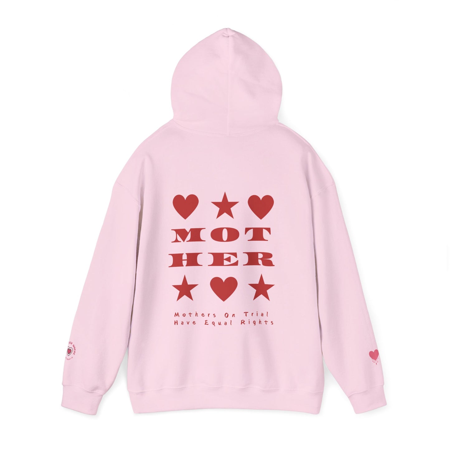 MOTHERS ON TRIAL HAVE EQUAL RIGHTS HOODIE (NO STARS & HEARTS DOWN SLEEVE DESIGN)