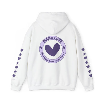 Mama Love Logo - How Much Does Mama Love? Hoodie