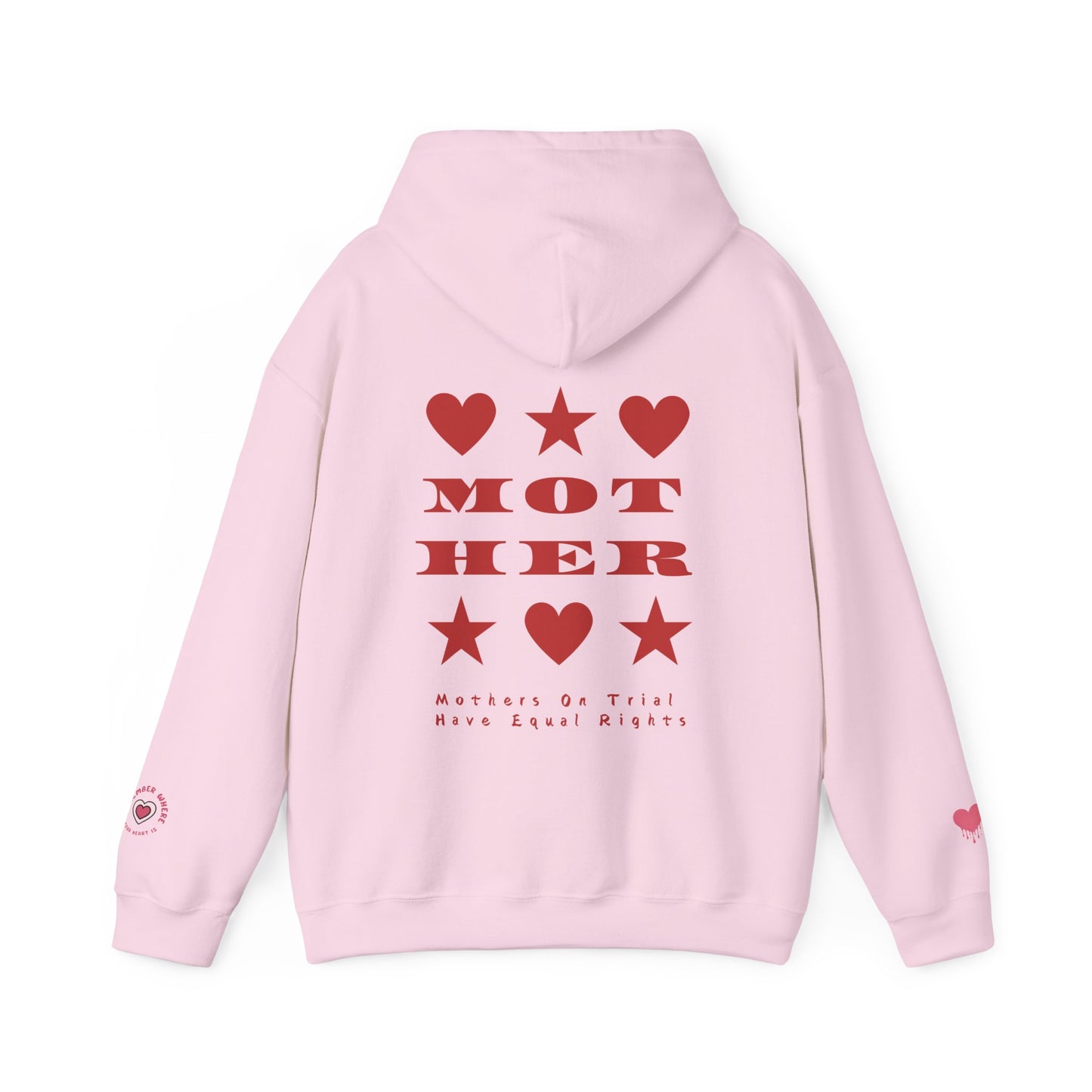 MOTHERS ON TRIAL HAVE EQUAL RIGHTS HOODIE (NO STARS & HEARTS DOWN SLEEVE DESIGN)