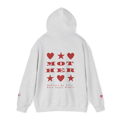 MOTHERS ON TRIAL HAVE EQUAL RIGHTS HOODIE (NO STARS & HEARTS DOWN SLEEVE DESIGN)