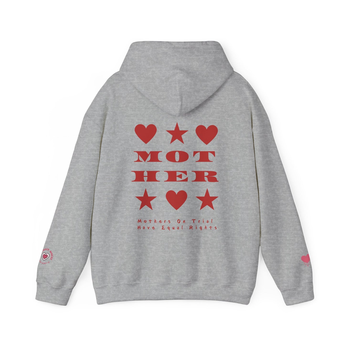 MOTHERS ON TRIAL HAVE EQUAL RIGHTS HOODIE (NO STARS & HEARTS DOWN SLEEVE DESIGN)