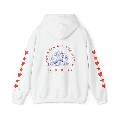 MORE THAN ALL THE WATER IN THE OCEAN HOODIE VII